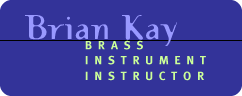 Brian Kay - Brass Instrument Instructor